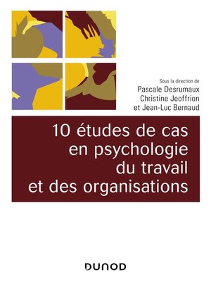 cover image of 10 études de cas en psychologie du travail et des organisations